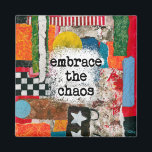 Accédez Au Magnet Du Réfrigérateur Chaos<br><div class="desc">Embrassez Le Chaos. Ce collage multimédia mixte amusant,  coloré et désordonné présente des tonnes de texture,  des couleurs vives et du texte.</div>