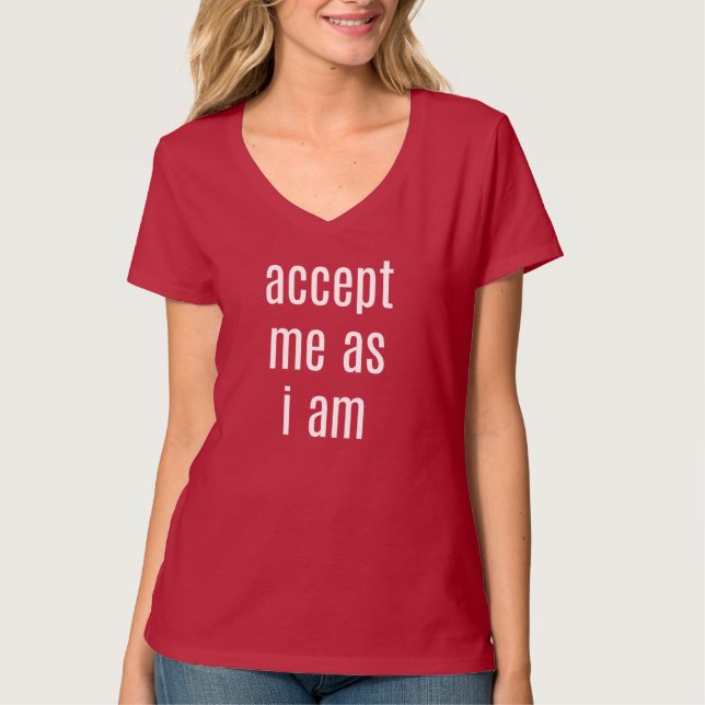 Accepte-moi comme je suis T-shirt basique à col en (Devant)