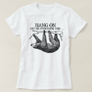 Accrochez-moi, laissez-moi réfléchir à ce T-shirt 