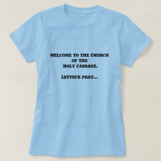 Accueil à l'église du chou saint. T-shirt
