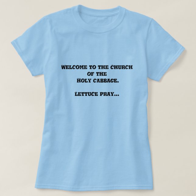Accueil à l'église du chou saint. T-shirt (Design devant)