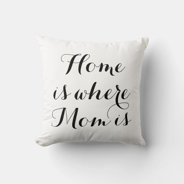 Accueil où maman est Coussin en noir et blanc (Recto)