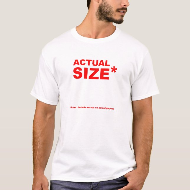 Actual Size* Funny Tshirt Wht w/ Red (Devant)