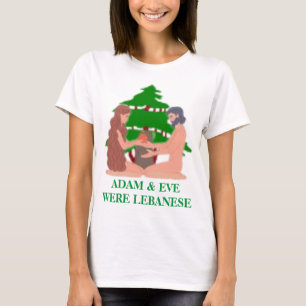 Adam & Eve étaient libanais T-Shirt
