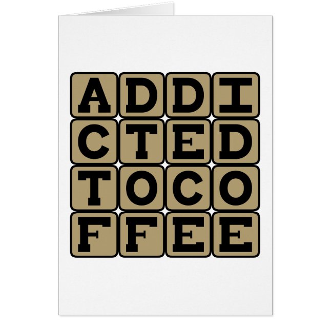 Addicité Au Café, Addict À La Caféine (Devant)