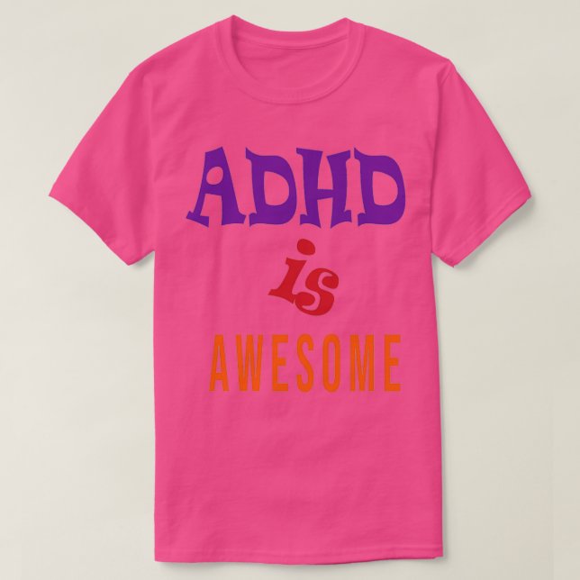 ADHD est génial Classic TShirt (Design devant)