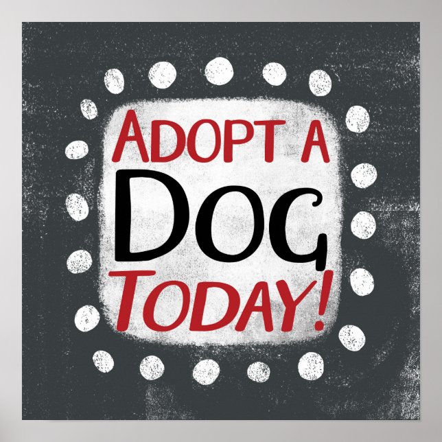 Adopter Un Chien Aujourd'Hui Poster Wall Art (Devant)