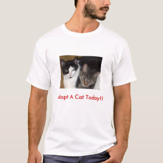 Adoptez un chat aujourd'hui ! !  T-shirt