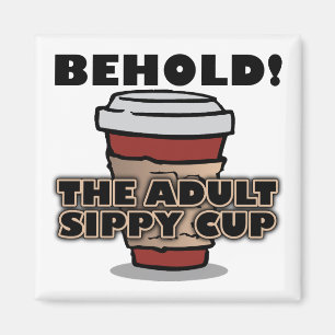 Adulte Sippy Cup Café Funny Frigo Magnet