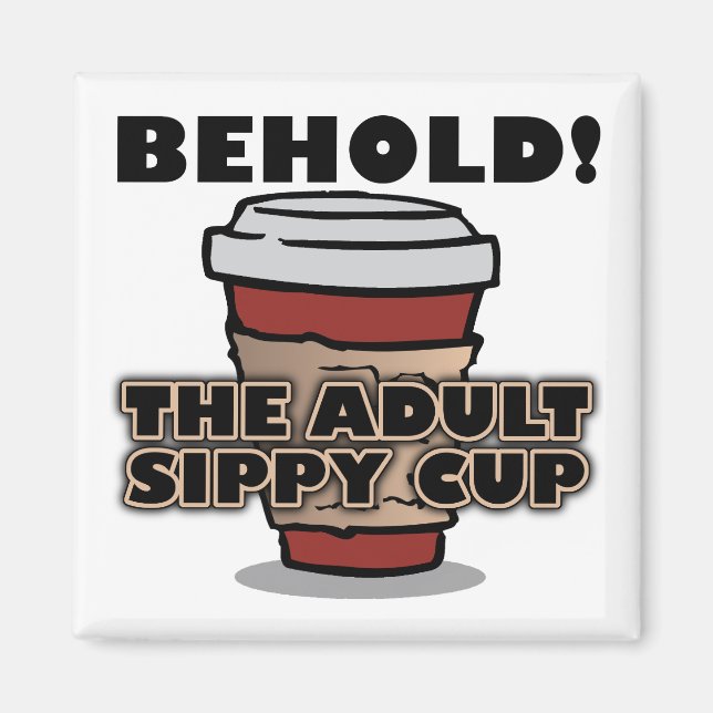 Adulte Sippy Cup Café Funny Frigo Magnet (Devant)