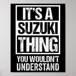 Affiche 鈴 木 字 C'Est Un Suzuki Que Vous Ne Comprendriez Pas