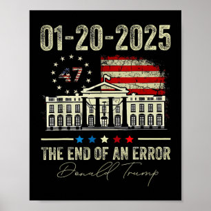 Affiche 01-20-2025 La Fin D'Une Erreur Président Inaugurat