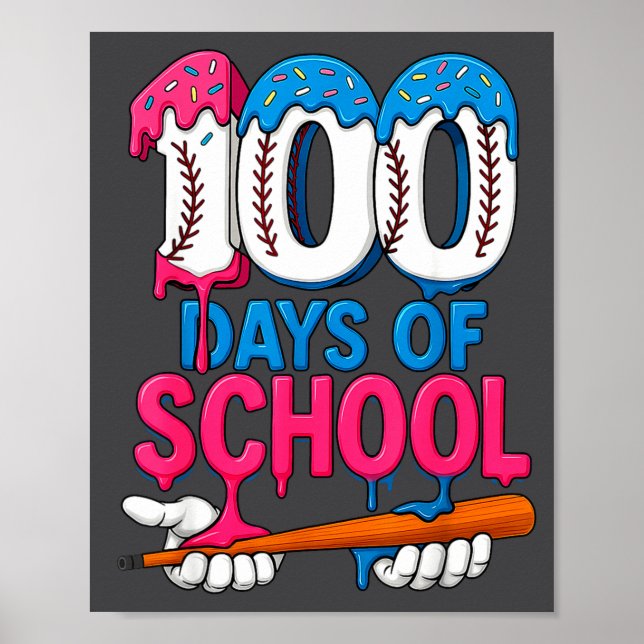 Affiche 100 Days Of School Baseball Drip Bat 100th Day Of  (Devant)