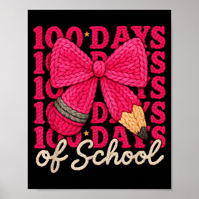 Affiche 100 Days Of School Crochet Bow Pencil 100th Day Of (Devant)