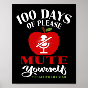 Affiche 100 Days Of Virtual School Teacher Please Mute You
