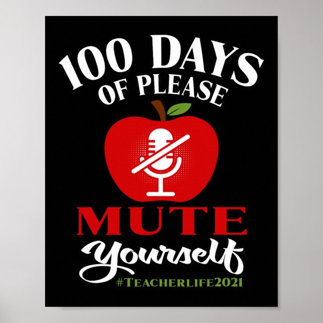 Affiche 100 Days Of Virtual School Teacher Please Mute You (Devant)
