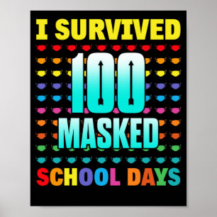 Affiche 100 Jour D'École J'Ai Survécu À 100 Jours De Masqu