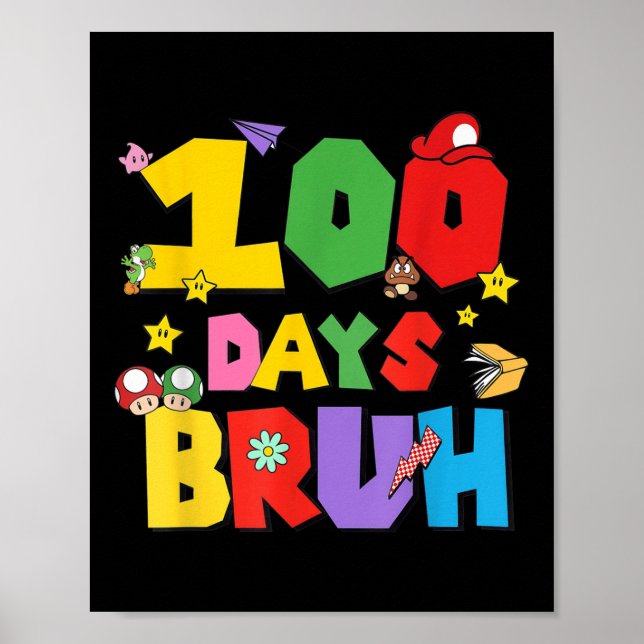 Affiche 100 Jours Bruh Funny 100E Jour D'École Pour Enfant (Devant)