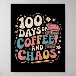 Affiche 100 Jours De Café Chaos Chemise 100E Jour De