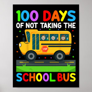 Affiche 100 Jours De Ne Pas Prendre L'Autocar 100E Jour De