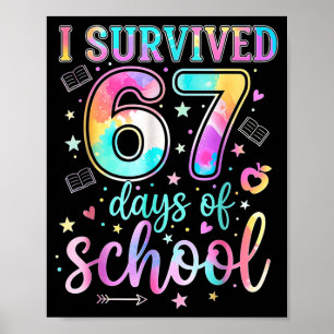 Affiche 100 jours d'école j'ai survécu 67 jours d'école Te