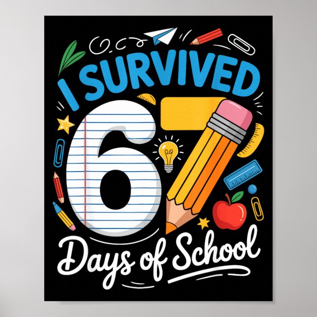 Affiche 100 jours d'école j'ai survécu 67 jours d'école Te (Devant)
