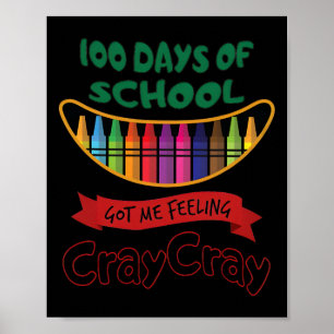 Affiche 100 Jours D'École M'Ont Fait Sentir Cray Cray