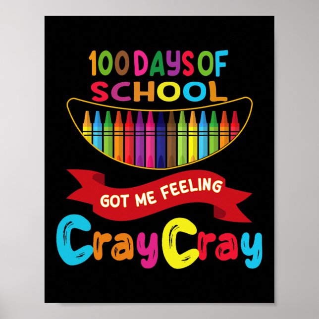 Affiche 100 Jours D'École M'Ont Fait Sentir Cray Cray 1 (Devant)