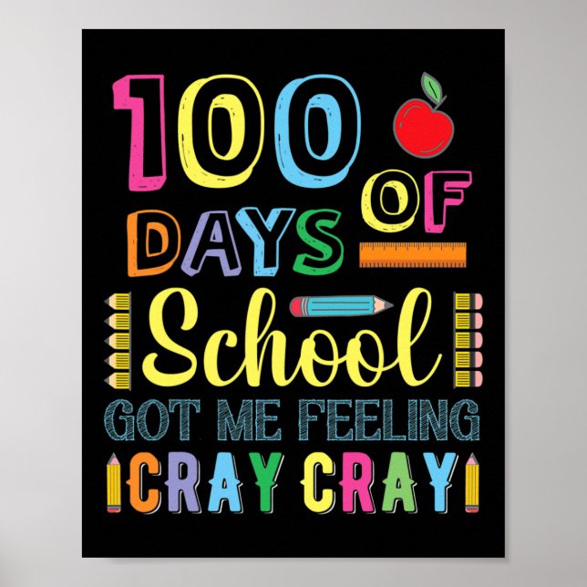 Affiche 100 Jours D'École M'Ont Fait Sentir Cray Cray Fun (Devant)