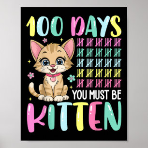 Affiche 100 Jours D'École Vous Devez Être Kitten 100ème Jo