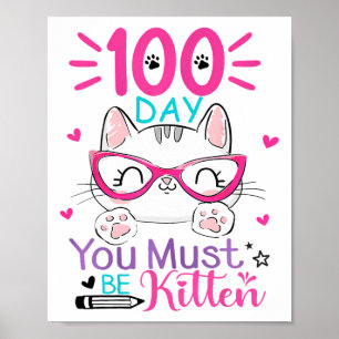 Affiche 100 Jours D'École Vous Devez Être Kitten Chat 100 