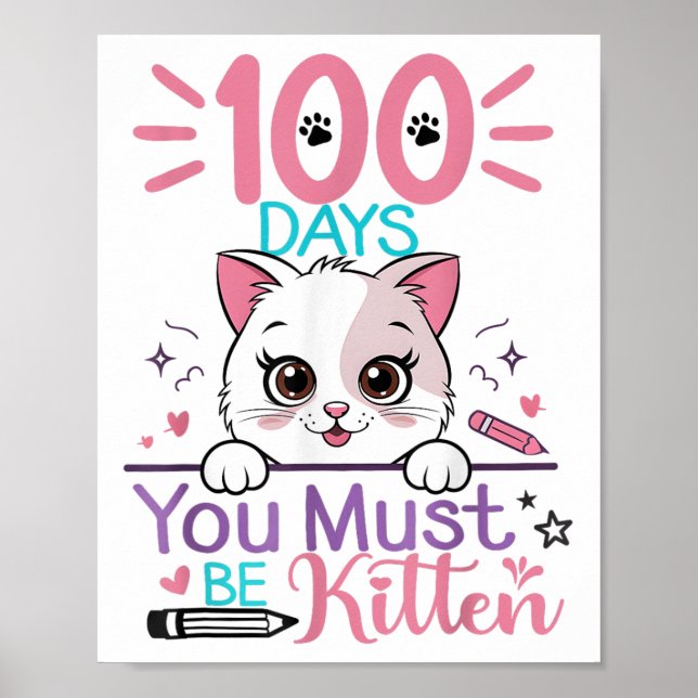 Affiche 100 Jours D'École Vous Devez Être Kitten Chat 100e (Devant)