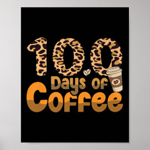 Affiche 100 Jours D'Enseignant Coffee Outfit 100 Jours