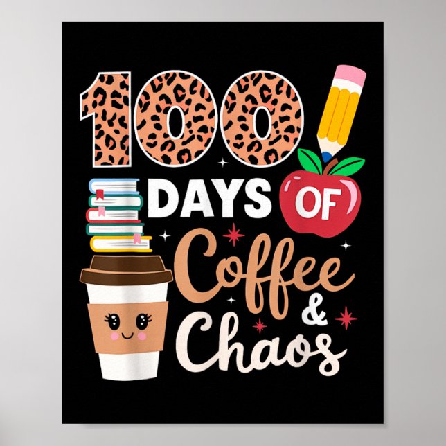 Affiche 100 Jours Enseignant Café Et Chaos 100E Jour De (Devant)