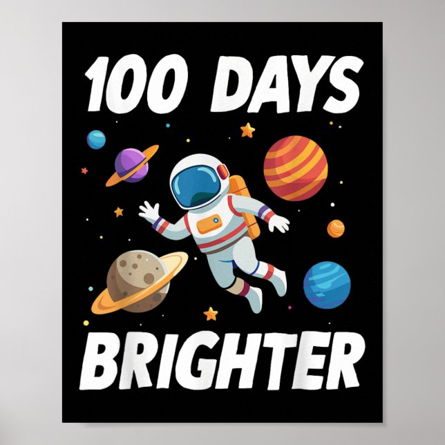 Affiche 100 Jours Plus Brighter Astronaut 100e Jour De (Devant)