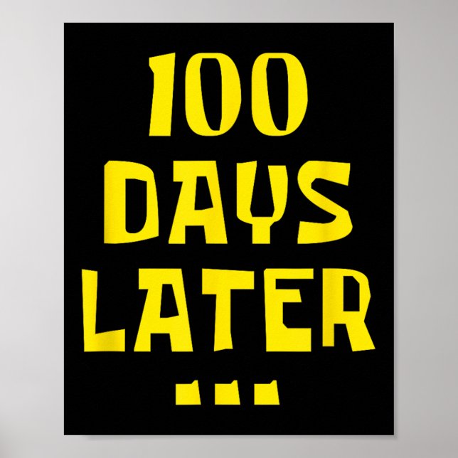 Affiche 100 Jours Plus Tard 100E Jour D'Enseignants À L'Éc (Devant)