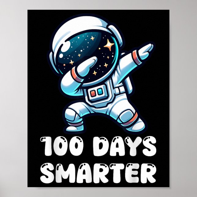Affiche 100 Jours Smarter Dabbing Astronaut 100e Jour De (Devant)