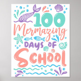 Affiche 100 Mermazing Days Of School Mermaid 100th Day Gir