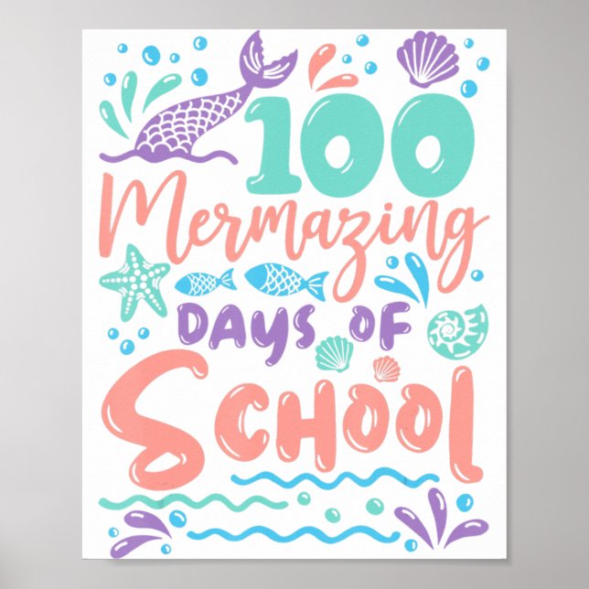 Affiche 100 Mermazing Days Of School Mermaid 100th Day Gir (Devant)