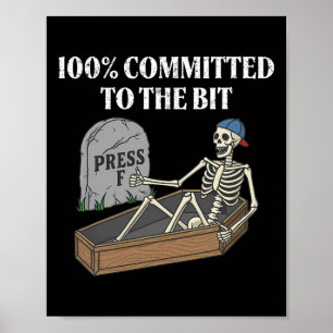 Affiche 100 Pour Cent Engagé À L'Un Peu Drôle Skeleton Me