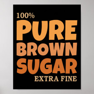 Affiche 100 Sucre Brun Pur Extra Mélanine Noir Fin Mont