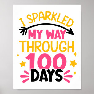 Affiche 100e jour J'ai brillé mon chemin à travers 100 jou