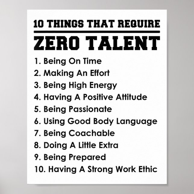 Affiche 10 Things That Require Zero Talent Motivational  (Devant)