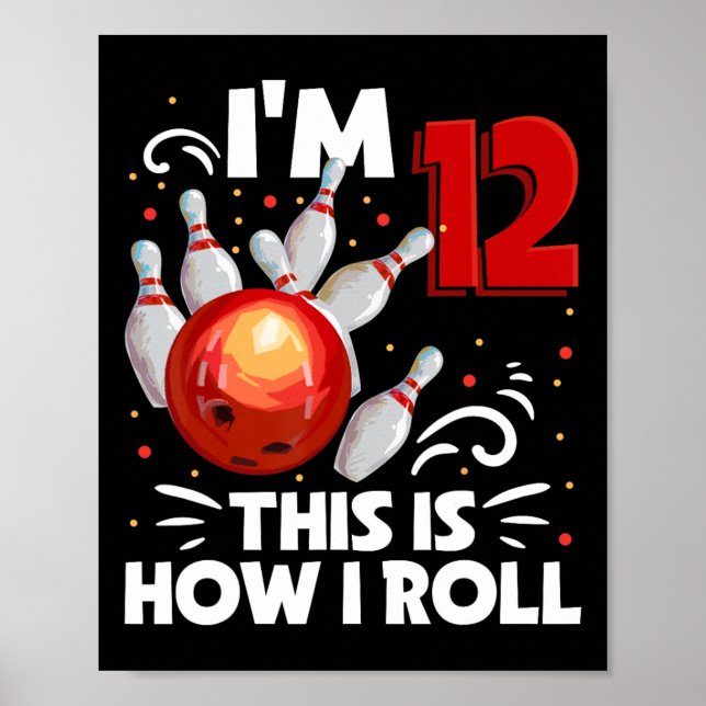 Affiche 12e anniversaire Boy Bowling C'est comment je roul (Devant)
