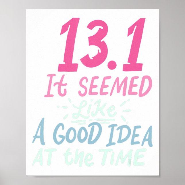 Affiche 13.1 La Moitié Du Marathon Semblait Bonne Idée À L (Devant)