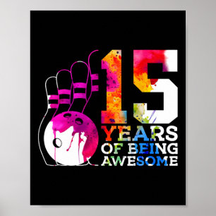 Affiche 15 ans d'être merveilleux Bowling 15e anniversaire