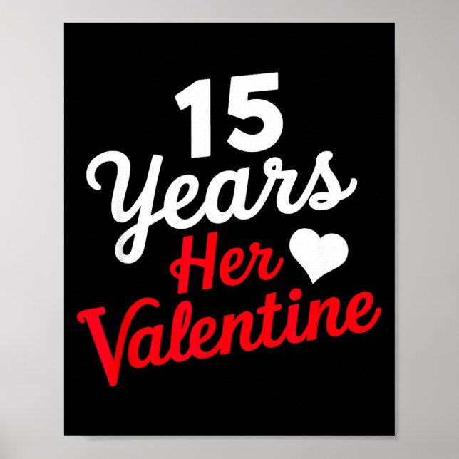 Affiche 15 Years Her Valentine _ Anniversary Couples Valen (Devant)