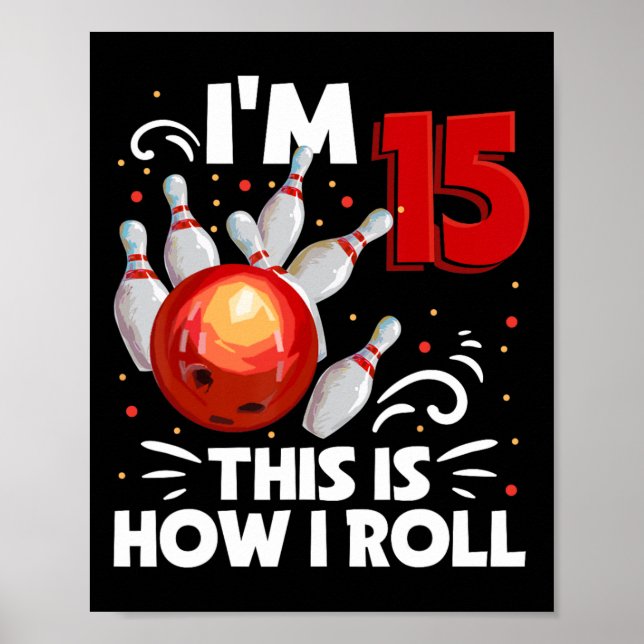 Affiche 15e anniversaire Boy Bowling C'est comment je roul (Devant)