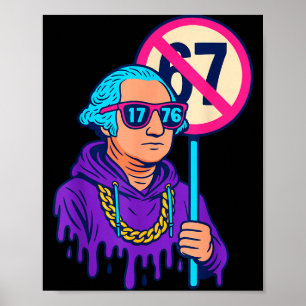 Affiche 1776 Plus de 67 Meme drôle George Washington Drip