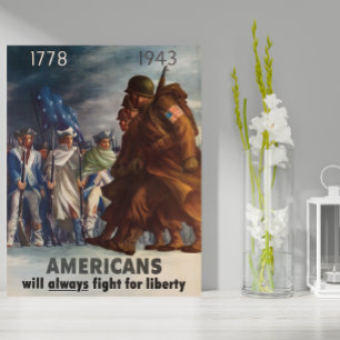 Affiche 1778, 1943 Americans Will Always Fight For Liberty